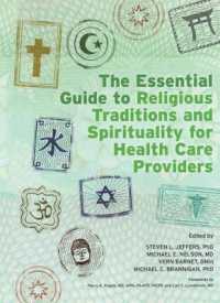 The Essential Guide to Religious Traditions and Spirituality for Health Care Providers