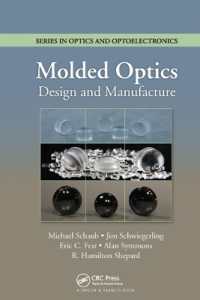 Molded Optics : Design and Manufacture (Series in Optics and Optoelectronics)