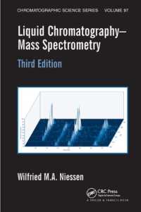 Liquid Chromatography-Mass Spectrometry (Chromatographic Science Series) （3RD）
