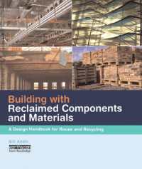 Building with Reclaimed Components and Materials : A Design Handbook for Reuse and Recycling