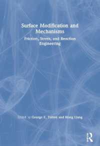 Surface Modification and Mechanisms : Friction, Stress, and Reaction Engineering