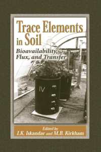 Trace Elements in Soil : Bioavailability, Flux, and Transfer