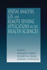 Spatial Analysis, GIS and Remote Sensing : Applications in the Health Sciences