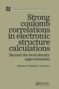Strong Coulomb Correlations in Electronic Structure Calculations (Advances in Condensed Matter Science)