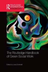 ラウトレッジ版　グリーン・ソーシャルワーク・ハンドブック<br>The Routledge Handbook of Green Social Work (Routledge International Handbooks)