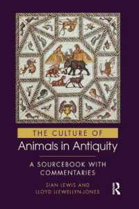 The Culture of Animals in Antiquity : A Sourcebook with Commentaries