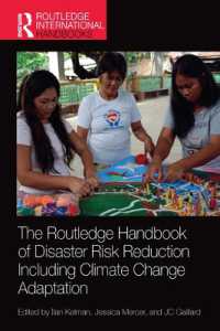 ラウトレッジ版　災害リスクの軽減と気候変動への適応ハンドブック<br>The Routledge Handbook of Disaster Risk Reduction Including Climate Change Adaptation (Routledge International Handbooks)
