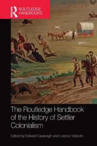 ラウトレッジ版　入植者の植民地主義の歴史必携<br>The Routledge Handbook of the History of Settler Colonialism (Routledge History Handbooks)