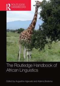 ラウトレッジ版　アフリカ言語学ハンドブック<br>The Routledge Handbook of African Linguistics (Routledge Language Handbooks)