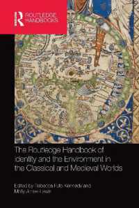 ラウトレッジ版　古代・中世世界におけるアイデンティティと環境ハンドブック<br>The Routledge Handbook of Identity and the Environment in the Classical and Medieval Worlds
