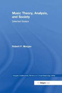 Music Theory, Analysis, and Society : Selected Essays (Ashgate Contemporary Thinkers on Critical Musicology Series)