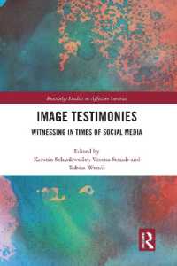 Image Testimonies : Witnessing in Times of Social Media (Routledge Studies in Affective Societies)