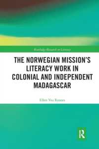 The Norwegian Mission's Literacy Work in Colonial and Independent Madagascar (Routledge Research in Literacy)
