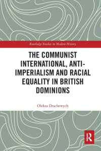 The Communist International, Anti-Imperialism and Racial Equality in British Dominions (Routledge Studies in Modern History)