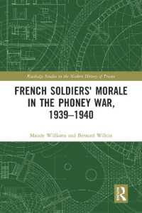 French Soldiers' Morale in the Phoney War, 1939-1940 (Routledge Studies in the Modern History of France)