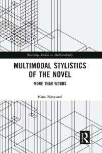 Multimodal Stylistics of the Novel : More than Words (Routledge Studies in Multimodality)