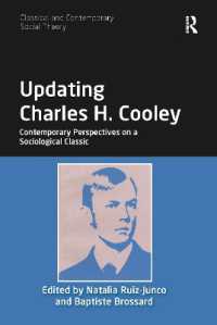 Updating Charles H. Cooley : Contemporary Perspectives on a Sociological Classic (Classical and Contemporary Social Theory)