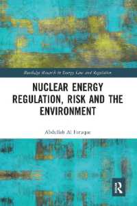 Nuclear Energy Regulation, Risk and the Environment (Routledge Research in Energy Law and Regulation)