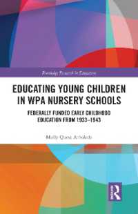 Educating Young Children in WPA Nursery Schools : Federally-Funded Early Childhood Education from 1933-1943 (Routledge Research in Education)