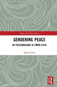 Gendering Peace : UN Peacebuilding in Timor-Leste (Routledge Studies in Gender and Global Politics)