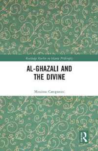 Al-Ghazali and the Divine (Routledge Studies in Islamic Philosophy)