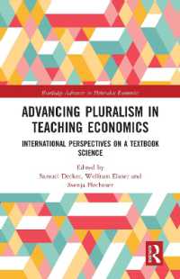 Advancing Pluralism in Teaching Economics : International Perspectives on a Textbook Science (Routledge Advances in Heterodox Economics)