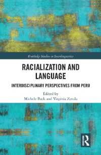 Racialization and Language : Interdisciplinary Perspectives from Perú (Routledge Studies in Sociolinguistics)