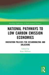 National Pathways to Low Carbon Emission Economies : Innovation Policies for Decarbonizing and Unlocking (Routledge Explorations in Environmental Economics)