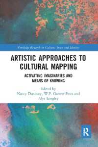 Artistic Approaches to Cultural Mapping : Activating Imaginaries and Means of Knowing (Routledge Research in Culture, Space and Identity)