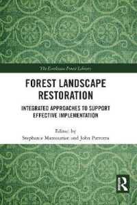 Forest Landscape Restoration : Integrated Approaches to Support Effective Implementation (The Earthscan Forest Library)
