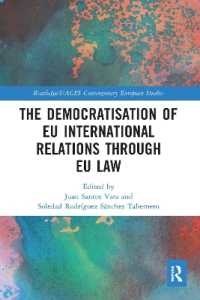 The Democratisation of EU International Relations through EU Law (Routledge/uaces Contemporary European Studies)