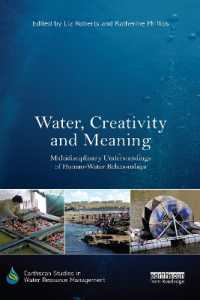 Water, Creativity and Meaning : Multidisciplinary understandings of human-water relationships (Earthscan Studies in Water Resource Management)