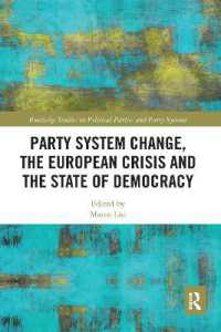 Party System Change, the European Crisis and the State of Democracy (Routledge Studies on Political Parties and Party Systems)