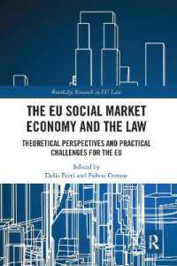 The EU Social Market Economy and the Law : Theoretical Perspectives and Practical Challenges for the EU (Routledge Research in EU Law)