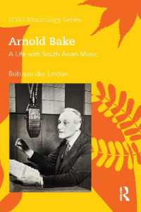 Arnold Bake : A Life with South Asian Music (Soas Studies in Music)