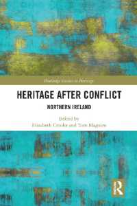 Heritage after Conflict : Northern Ireland (Routledge Studies in Heritage)