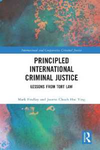 Principled International Criminal Justice : Lessons from Tort Law (International and Comparative Criminal Justice)