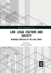 Law, Legal Culture and Society : Mirrored Identities of the Legal Order (Studies in the Sociology of Law)