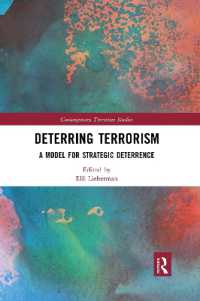 Deterring Terrorism : A Model for Strategic Deterrence (Contemporary Terrorism Studies)
