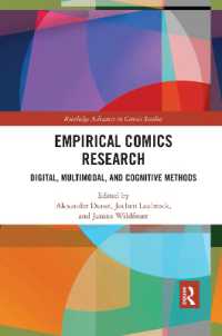 Empirical Comics Research : Digital, Multimodal, and Cognitive Methods (Routledge Advances in Comics Studies)