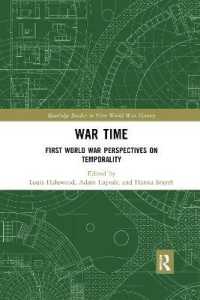 War Time : First World War Perspectives on Temporality (Routledge Studies in First World War History)
