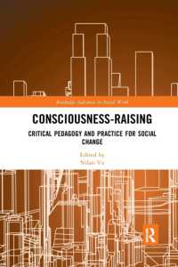 Consciousness-Raising : Critical Pedagogy and Practice for Social Change (Routledge Advances in Social Work)