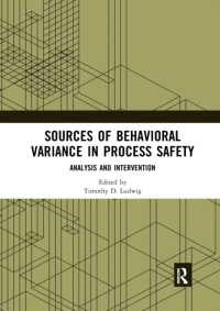 Sources of Behavioral Variance in Process Safety : Analysis and Intervention