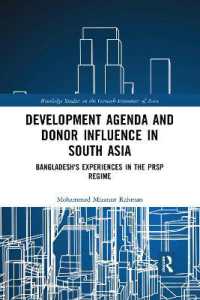Development Agenda and Donor Influence in South Asia : Bangladesh's Experiences in the PRSP Regime (Routledge Studies in the Growth Economies of Asia)