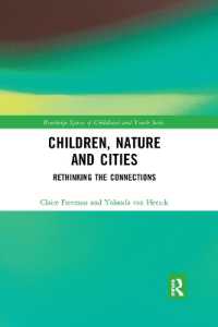 Children, Nature and Cities : Rethinking the Connections (Routledge Spaces of Childhood and Youth Series)