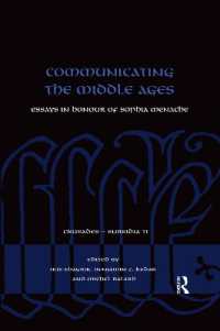 Communicating the Middle Ages : Essays in Honour of Sophia Menache (Crusades - Subsidia)