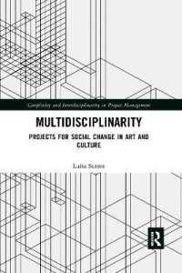 Multidisciplinarity : Projects for Social Change in Art and Culture (Complexity and Interdisciplinarity in Project Management)