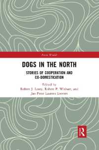 Dogs in the North : Stories of Cooperation and Co-Domestication (Arctic Worlds)