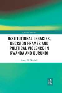 Institutional Legacies, Decision Frames and Political Violence in Rwanda and Burundi (African Governance)