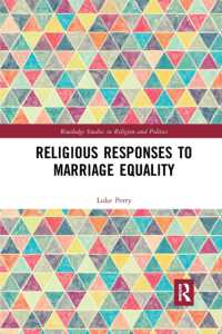Religious Responses to Marriage Equality (Routledge Studies in Religion and Politics)